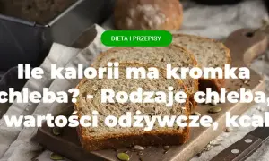 Ile kalorii ma kromka chleba z masłem? Zaskakujące wartości odżywcze!